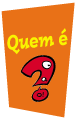Quem é