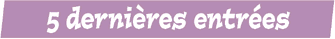 Dernieres entrees