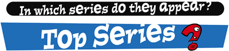 In which series do they appear?